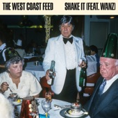 The West Coast Feed featuring Wanz - Shake It  feat. Wanz