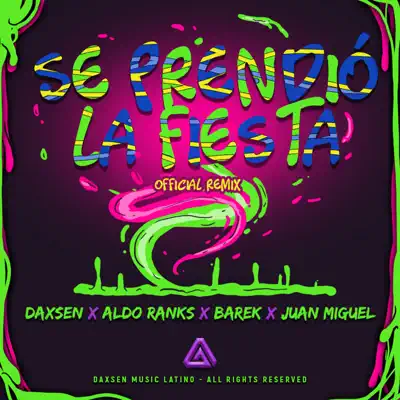 Se Prendió La Fiesta! (feat. Juan Miguel) [Official Remix] - Single - Aldo Ranks