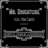 Mr. Brightside (feat. Von Smith) song lyrics