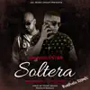 Cuando Estes Soltera (feat. Joel TRV) [Bachata Remix] - Single album lyrics, reviews, download