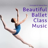 Beautiful Ballet Class Music artwork