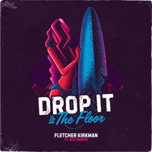 Fletcher Kirkman - Drop It to the Floor (feat. Nuz Ngatai) - Line Dance Music