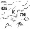 Bord de l'eau - EP, 2019