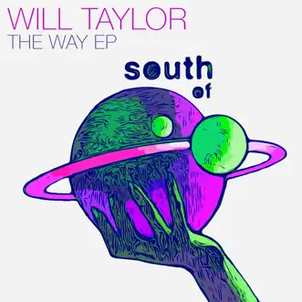 The Way - EP by Will Taylor (UK) album reviews, ratings, credits