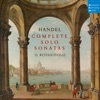 Handel: Complete Solo Sonatas, 2019