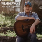 Rob "Splatt" Appelblatt - Weathervane