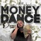 Money Dance (feat. DopeHead Woop) - D'Money Turn Up lyrics