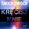 Kręcisz Mnie - Single