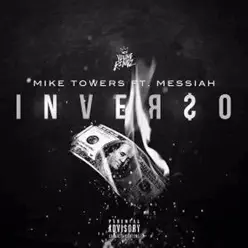 Inverso (feat. Messiah) - Single - Myke Towers Inverso (feat. Messiah) - Single - Myke Towers