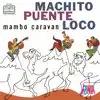 Mambo Caravan album lyrics, reviews, download