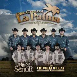 Del Cielo a la Palma - Single - Los Hijos del Señor Del Cielo a la Palma - Single - Los Hijos del Señor