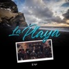 Los Meros Reyes - La Playa
