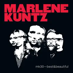 Mk30: Best & Beautiful - Marlene Kuntz