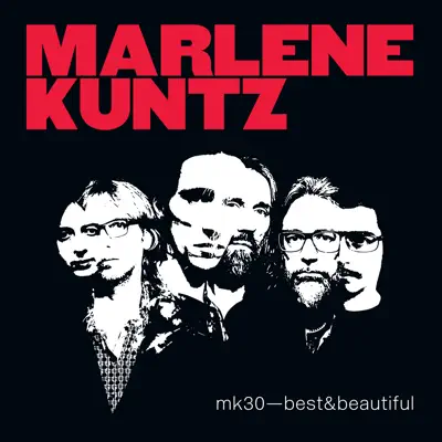 Mk30: Best & Beautiful - Marlene Kuntz Mk30: Best & Beautiful - Marlene Kuntz