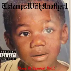 Stamp of Approval, Vol. 2 by T.Stamps album reviews, ratings, credits