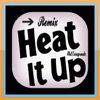 Heat It Up (Remix) - Single, 2019
