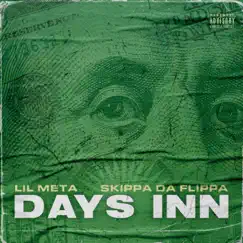 Days Inn (feat. Skippa Da Flippa) - Single by Lil Meta album reviews, ratings, credits