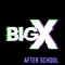 After School - Big Xodia lyrics