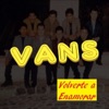 Vans - Que Te Vas, Te Vas