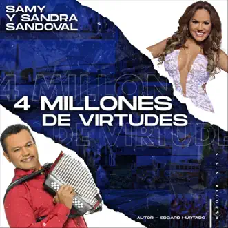 4 Millones de Virtudes - Single by Samy y Sandra Sandoval album reviews, ratings, credits