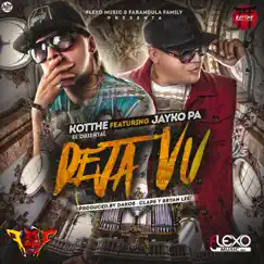 Deja Vu (feat. Jayko Pa) - Single by Kotthe El Oriental album reviews, ratings, credits