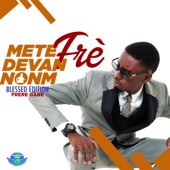 Mete Fre Devan Nonm (Blessed Edition) artwork