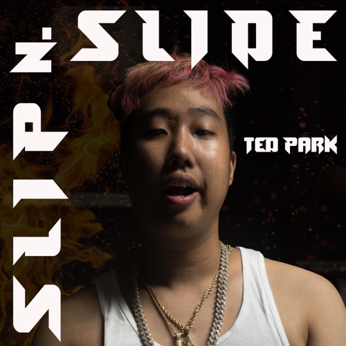 Ted Park – Slip n Slide – Single