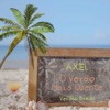 Axel & Dreno - O Verão Mais Quente