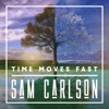 Time Moves Fast - Single