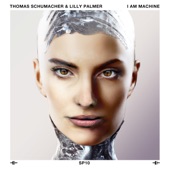Thomas Schumacher - I Am Machine