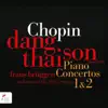 Frédéric Chopin: Piano Concertos 1 & 2 album lyrics, reviews, download