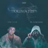 Traumatized (feat. Yung Bans) - Single album lyrics, reviews, download