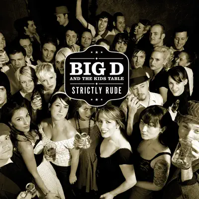 Strictly Rude - Big D and The Kids Table