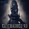 El Chairez 3 (Patrullando) - Ese Gorrix lyrics