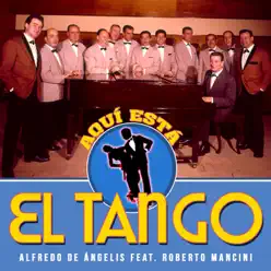 Aquí Está el Tango - Alfredo De Angelis