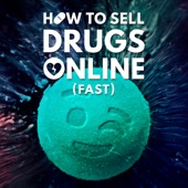 How To Sell Drugs Online (Fast) artwork