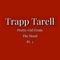 Pretty Girl from the Hood, Pt. 3 - Trapp Tarell lyrics