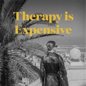 Therapy Is Expensive artwork