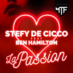 Stefy De Cicco & Renè Posani - La Passion (feat. Ben Hamilton)
