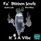 It's a Vibe (feat. Don Blaq & Scott Lark) - Fa'bidden Jewlz lyrics