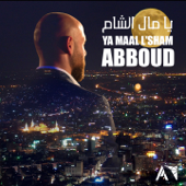 Ya Maal L'sham - Abboud