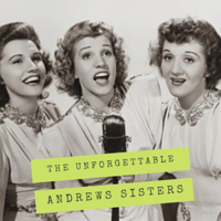 Andrews Sisters - The Unforgettable Andrews Sisters artwork