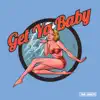 Stream & download Get Ya Baby - Single