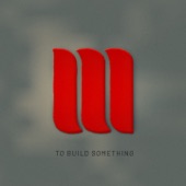 Malted Milk - To Build Something