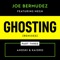 Ghosting (feat. Megn) - Joe Bermudez lyrics