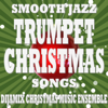 Smooth Jazz Trumpet Christmas Songs - Dijamix Christmas Music Ensemble