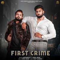 Harsimran - First Crime (feat. Shree Brar) - Single artwork