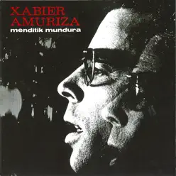 Menditik mundura - Xabier Amuriza