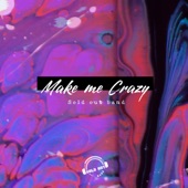 Make Me Crazy - EP artwork