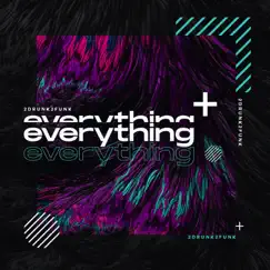 Everything - Single by 2drunk2funk album reviews, ratings, credits